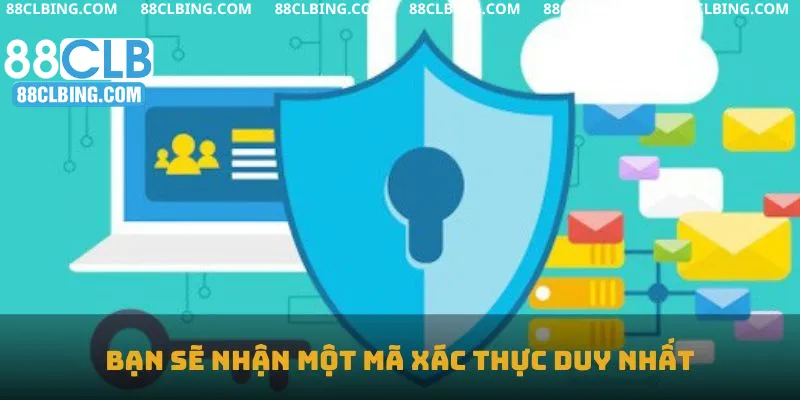 Kích hoạt xác thực hai yếu tố bạn sẽ nhận một mã xác thực duy nhất